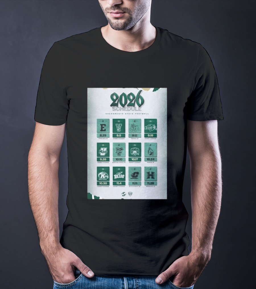 Sacramento State Hornets 2026 Football Schedule Season Opponents And Dates T-Shirt