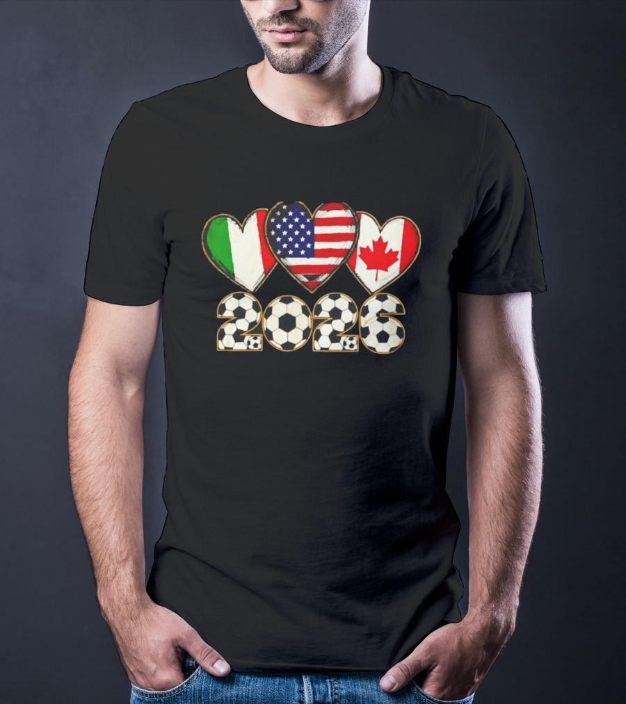 Italy USA Canada Flag Heart 2026 Soccer Balls T-Shirt