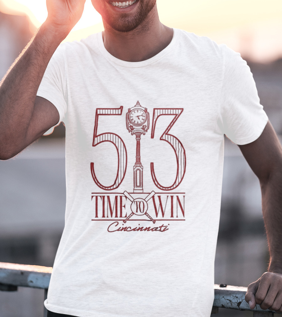 513 Time To Win Cincinnati Baseball T-Shirt