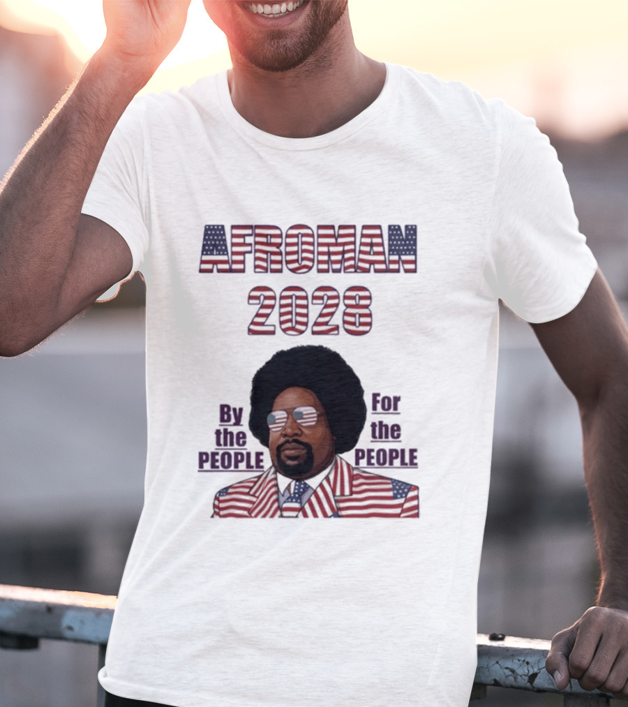 Afroman 2028 By The People For The People American Flag T-Shirt