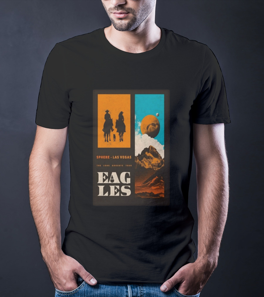 Eagles The Long Goodbye Tour 2026 Sphere Las Vegas Cowboys And Mountains T-Shirt