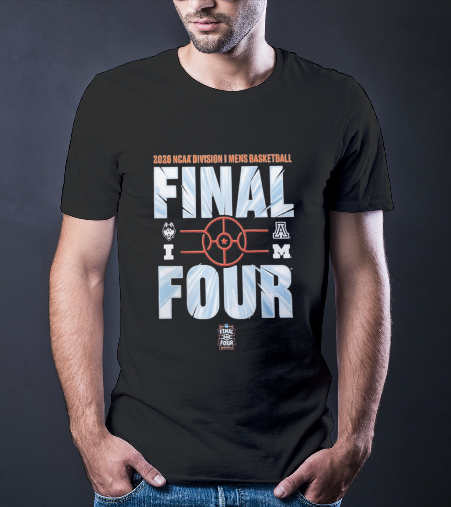 2026 NCAA Division I Men's Basketball Final Four With UConn Arizona And Michigan Logos T-Shirt