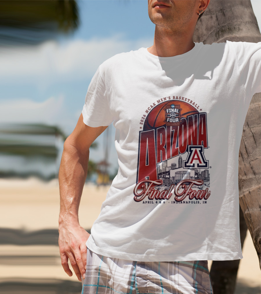 Arizona Men's Basketball Final Four 2026 Indianapolis April 4 6 NCAA Stadium T-Shirt