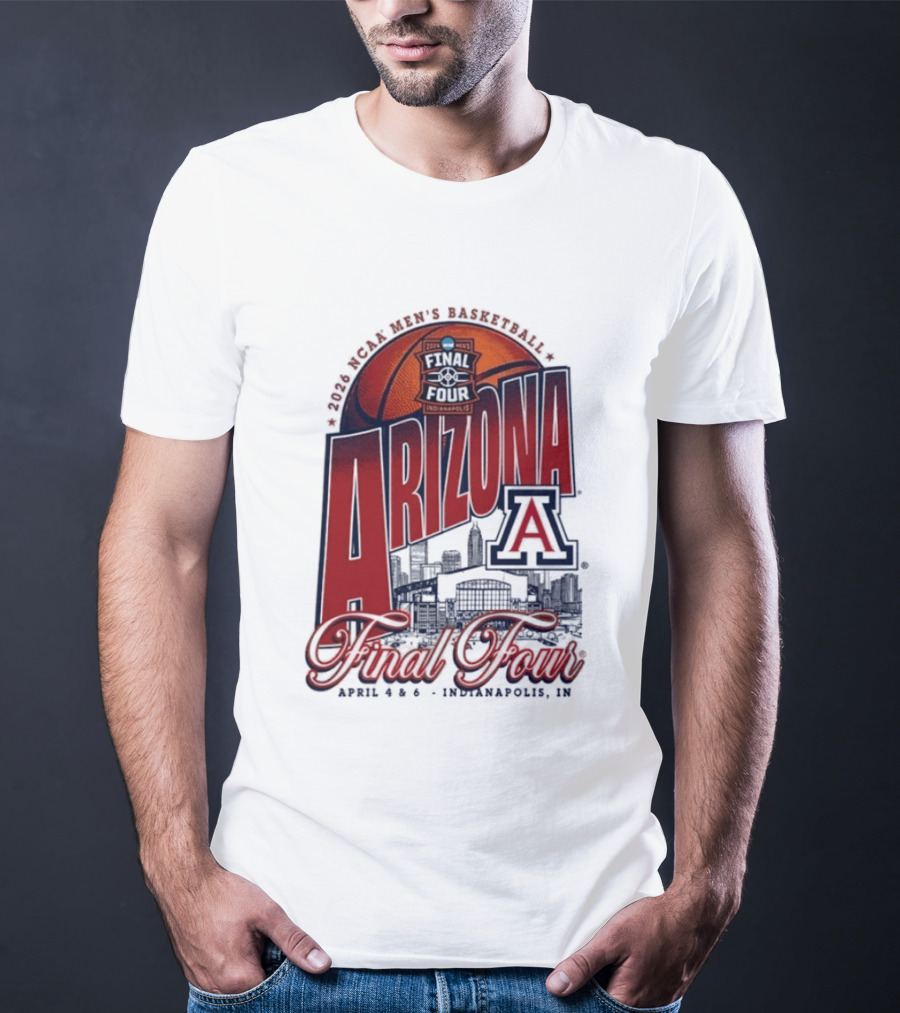 Arizona Men's Basketball Final Four 2026 Indianapolis April 4 6 NCAA Stadium T-Shirt