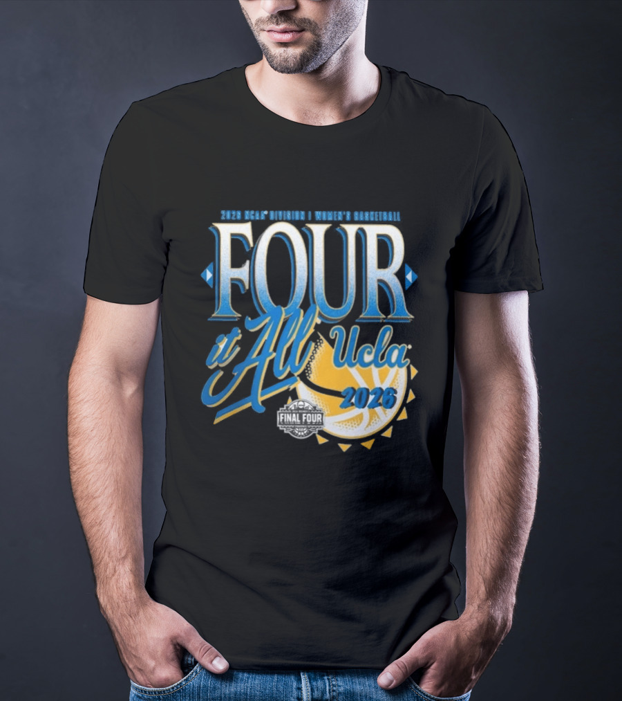 UCLA Bruins Final Four Women's Basketball 2026 NCAA March Madness Move It All T-Shirt