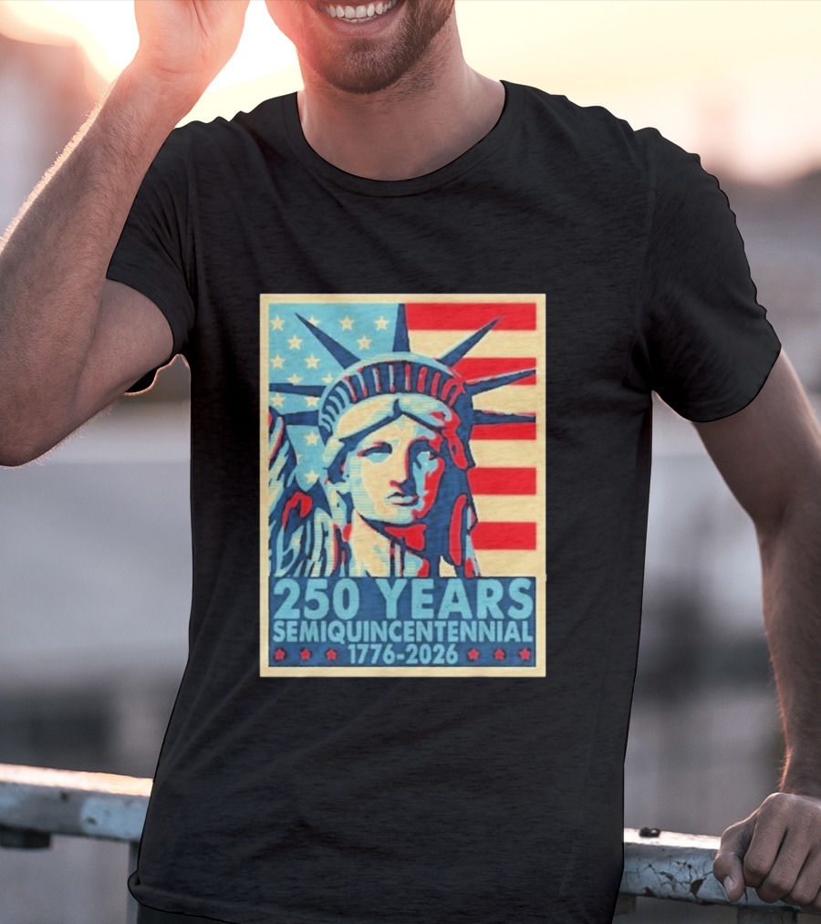 250 Years 1776 2026 Lady Liberty Semiquincentennial With American Flag T-Shirt