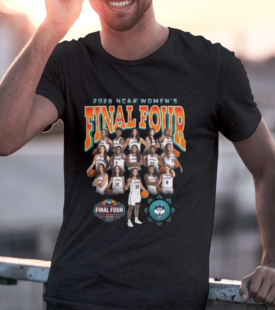 2026 NCAA Women's Final Four UConn Huskies Basketball Team T-Shirt