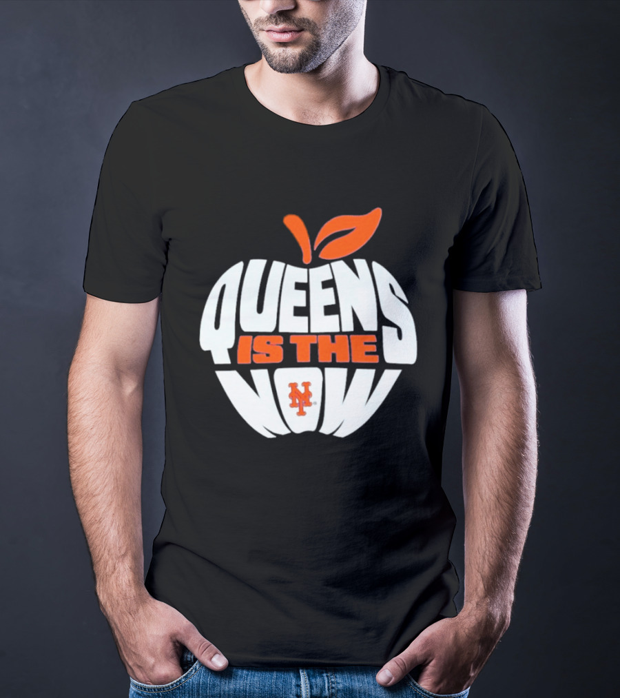 New York Mets Queens Is The Now Apple T-Shirt