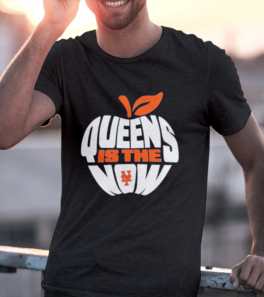 New York Mets Queens Is The Now Apple T-Shirt