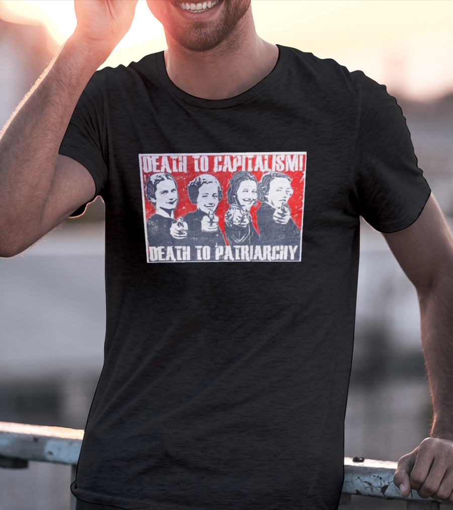Death To Capitalism Death To Patriarchy Frida Margaret Clinton Alexandria T-Shirt