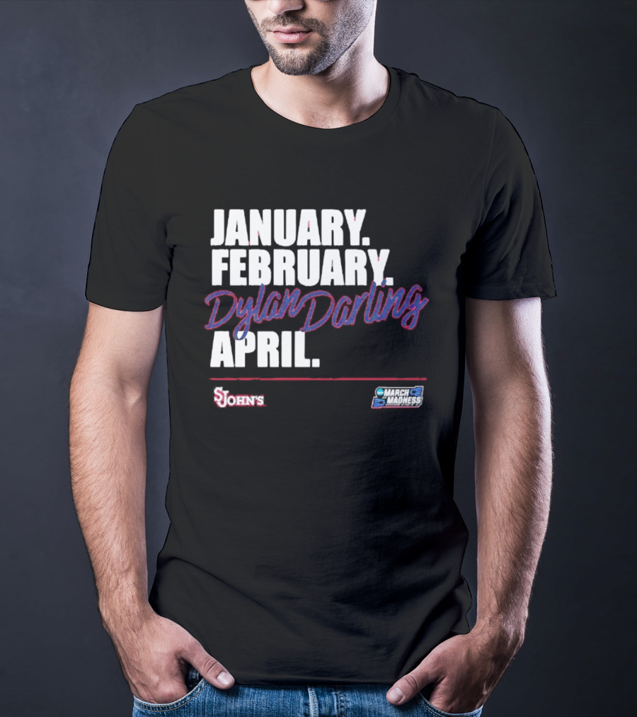 January February Dylan Darling April St John's Basketball 2026 March Madness T-Shirt