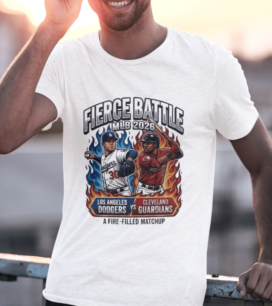 Fierce Battle MLB 2026 Los Angeles Dodgers Vs Cleveland Guardians Fire Filled Matchup T-Shirt