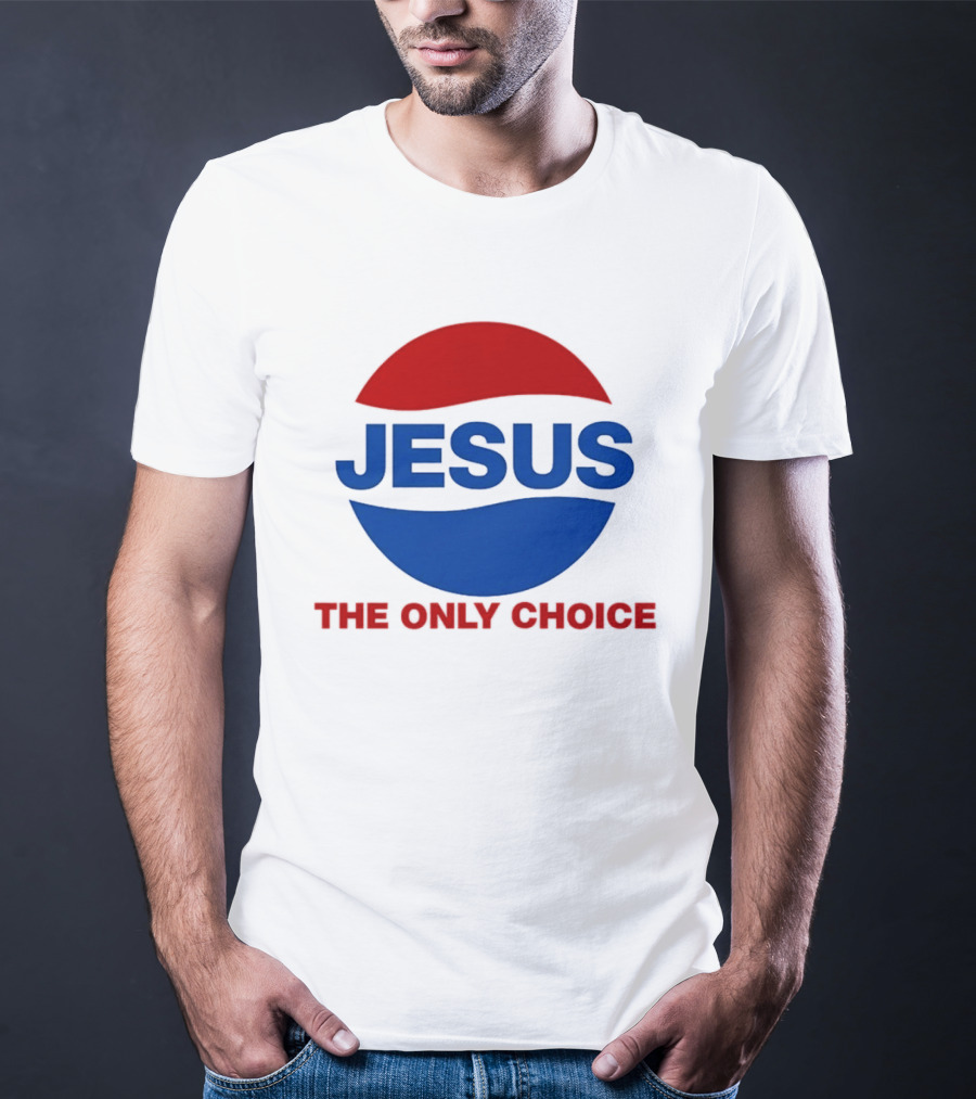 Jesus The Only Choice Pepsi T-Shirt