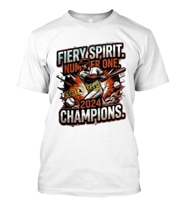 San Francisco Giants Fiery Spirit Number One Champions 2024 T-Shirt