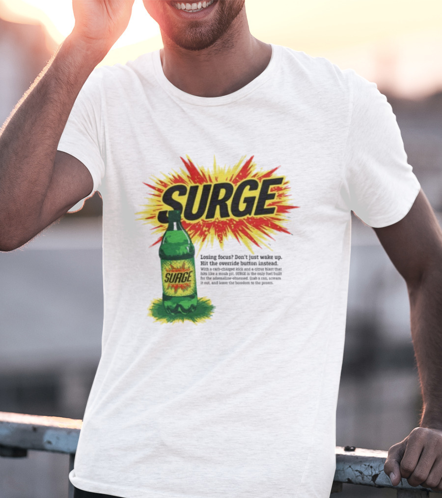 Surge Losing Focus Wake Up Hit The Override Button Instead T-Shirt