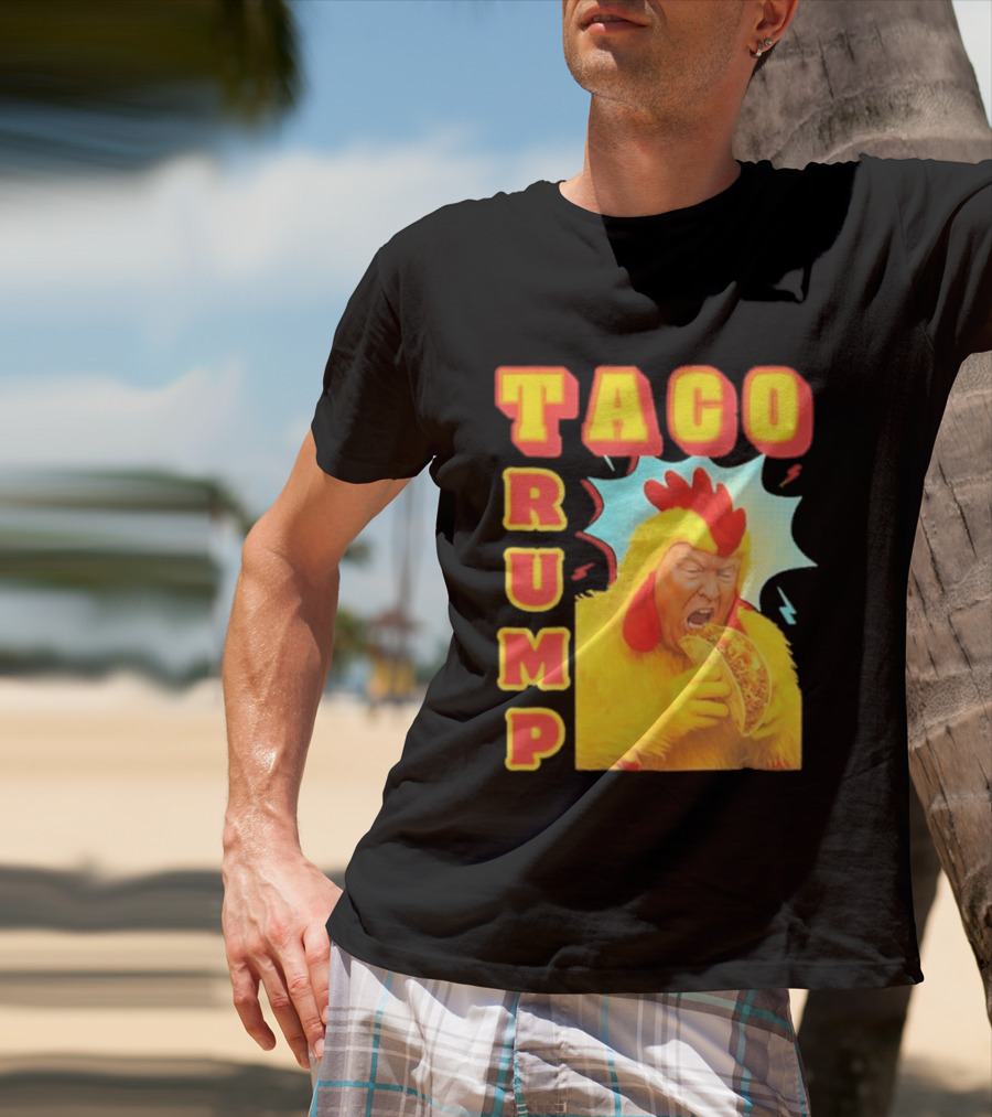 Taco Trump Chicken Costume Eating Taco T-Shirt