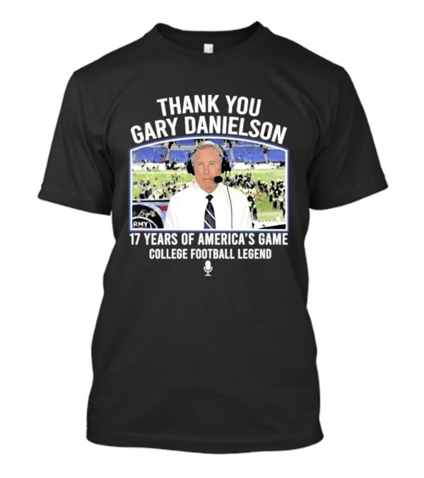Thank You Gary Danielson 17 Years Of America's Game College Football Legend T-Shirt