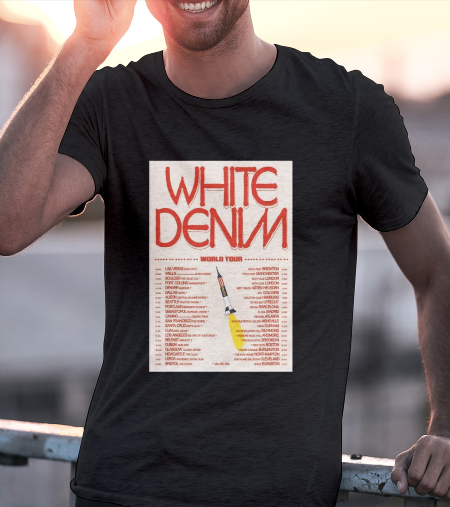 White Denim World Tour 2026 Concert With Tour Dates And Cities T-Shirt