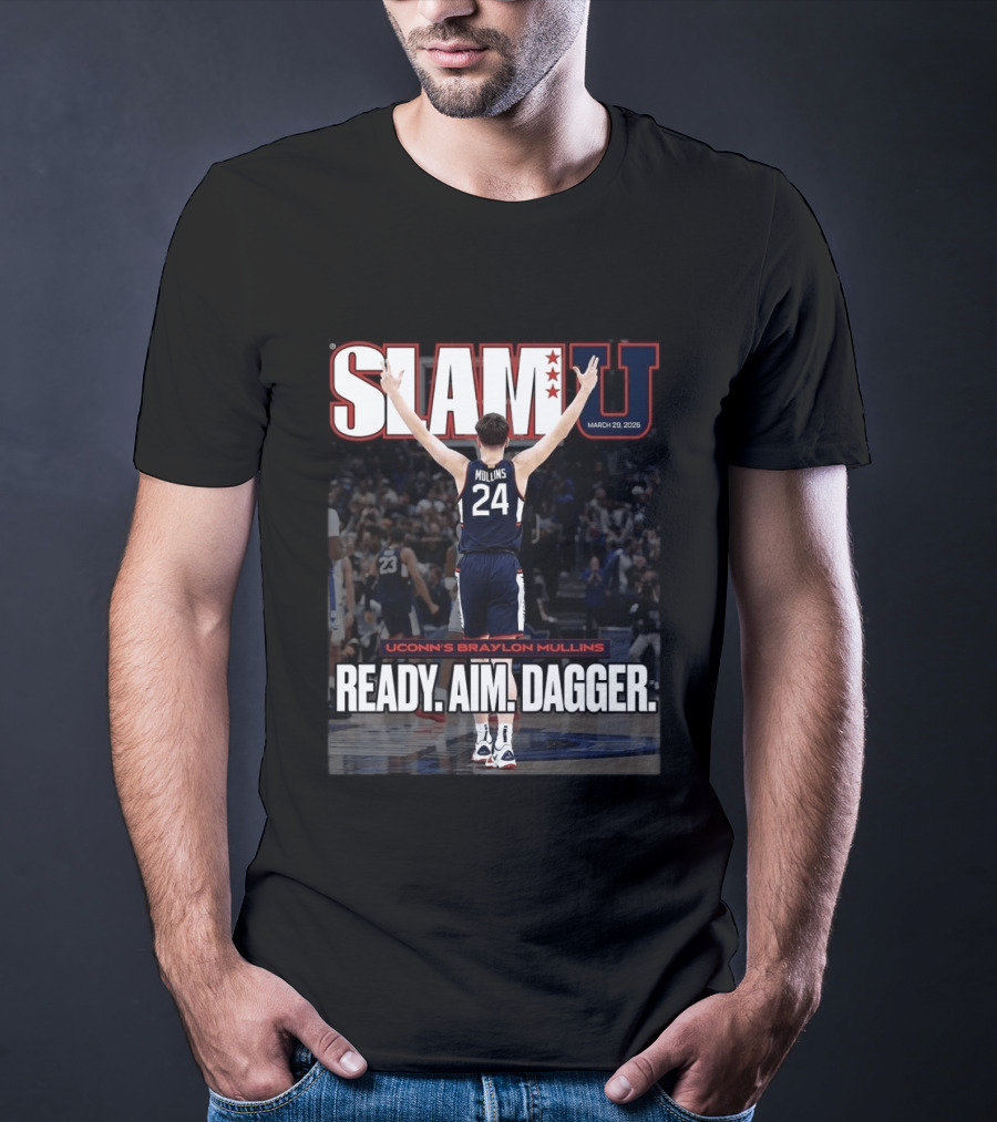 SLAMU March 29 2026 Uconn Huskies Braylon Mullins Ready Aim Dagger T-Shirt