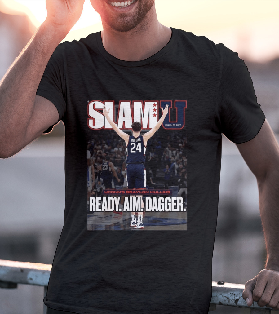 SLAMU March 29 2026 Uconn Huskies Braylon Mullins Ready Aim Dagger T-Shirt