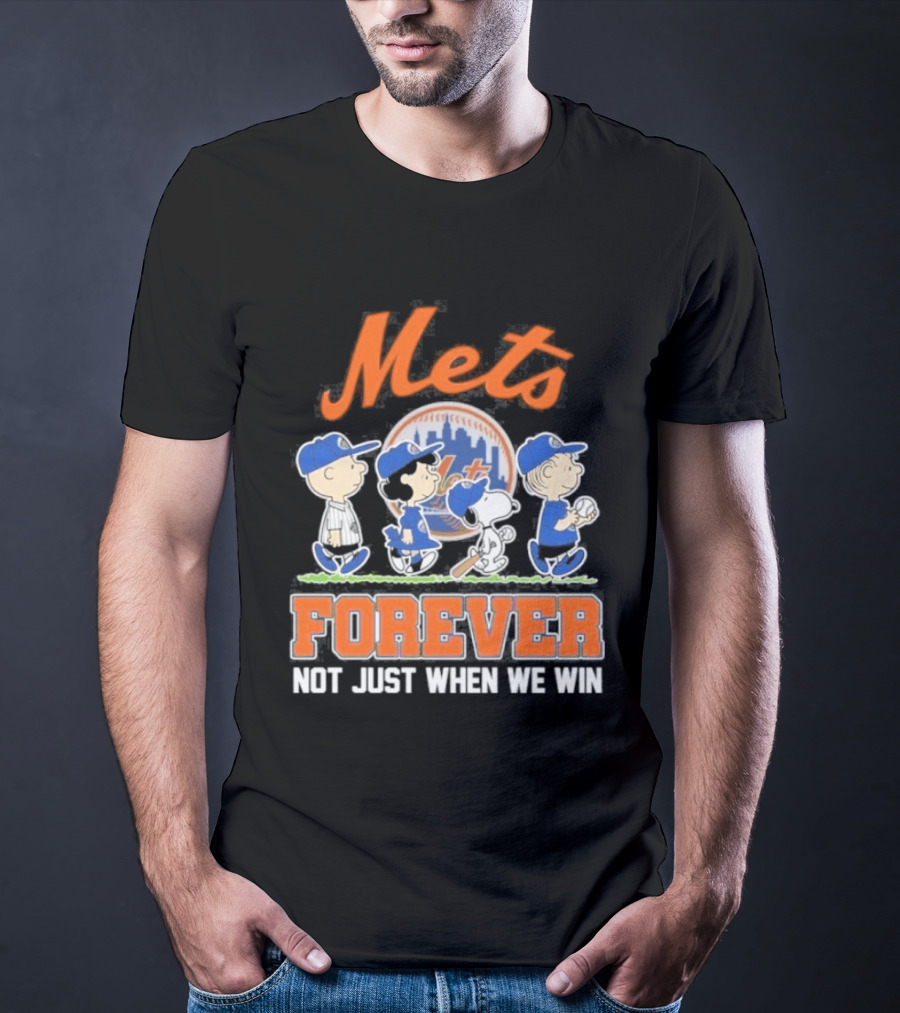 Mets Peanuts Characters Forever Not Just When We Win Baseball Collaboration T-Shirt