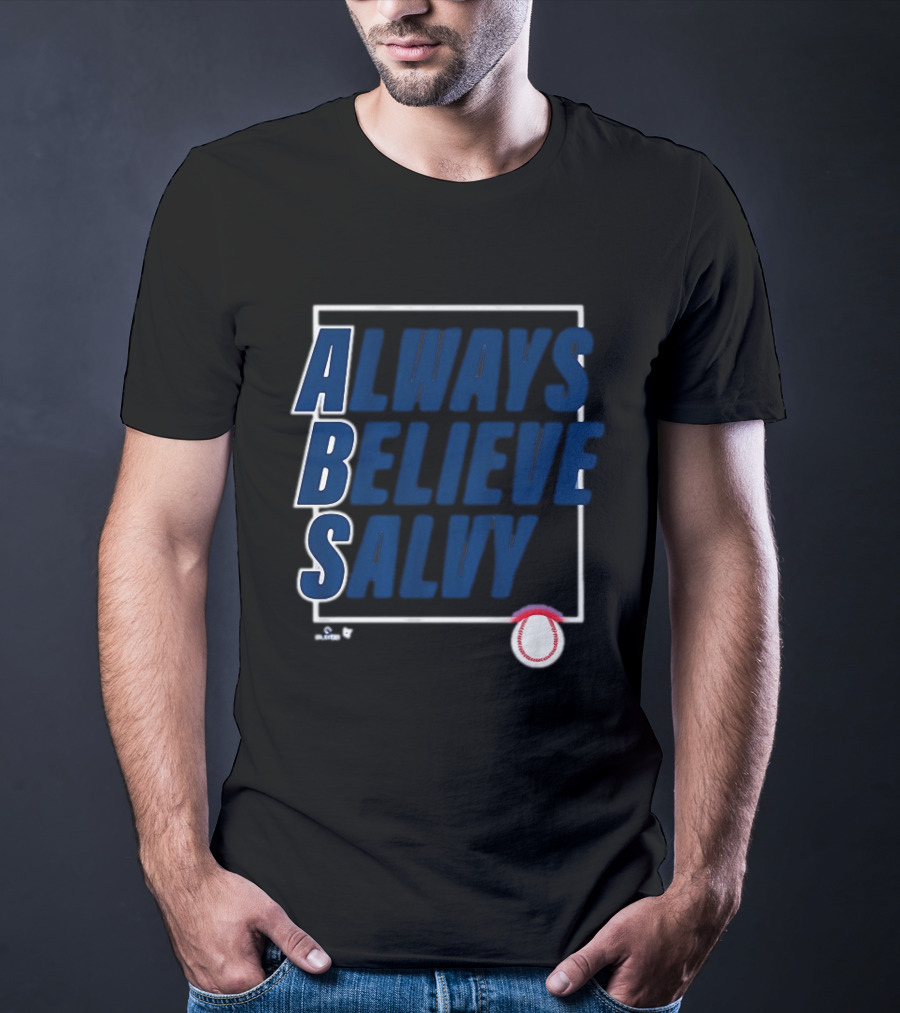 Always Believe Salvy Salvador Perez Baseball T-Shirt