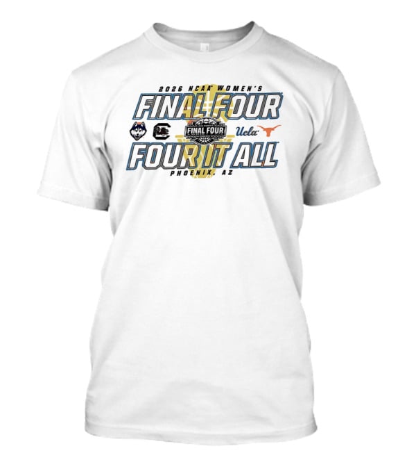 2026 NCAA Women's Basketball Final Four Phoenix AZ March Madness UConn South Carolina UCLA Texas T-Shirt
