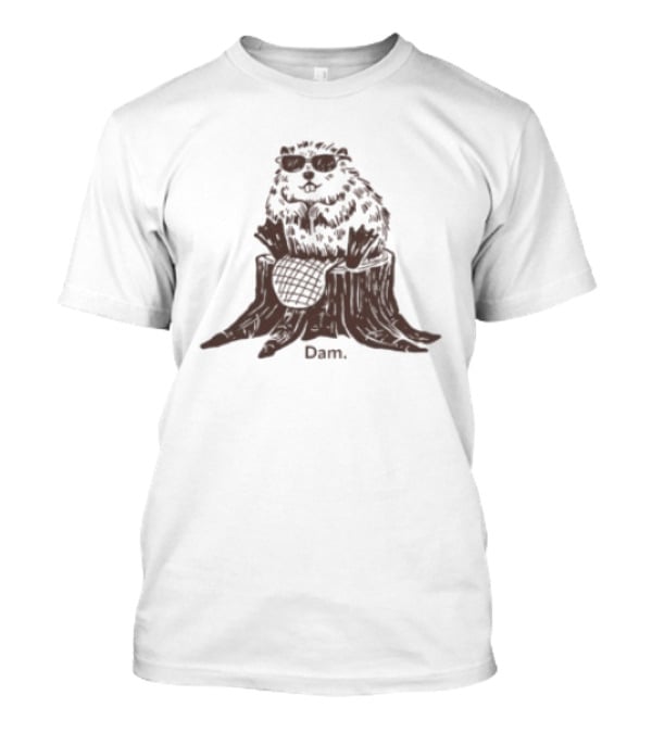 Beaver Dam Pun With Cool Sunglasses Wearing T-Shirt