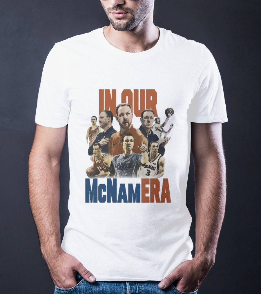 In Our McNamara Syracuse Basketball Legends T-Shirt