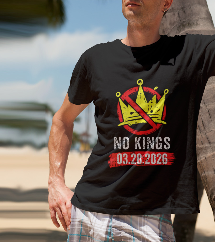 No Kings 03 28 2026 Crown T-Shirt