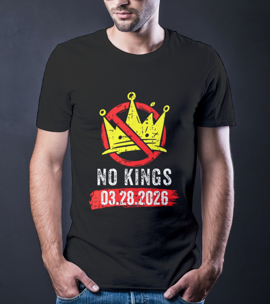 No Kings 03 28 2026 Crown T-Shirt