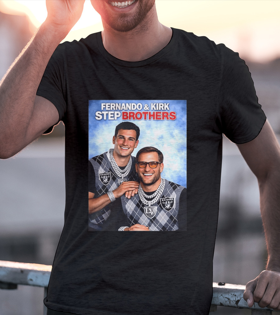 Fernando Kirk Step Brothers Las Vegas Raiders NFL T-Shirt