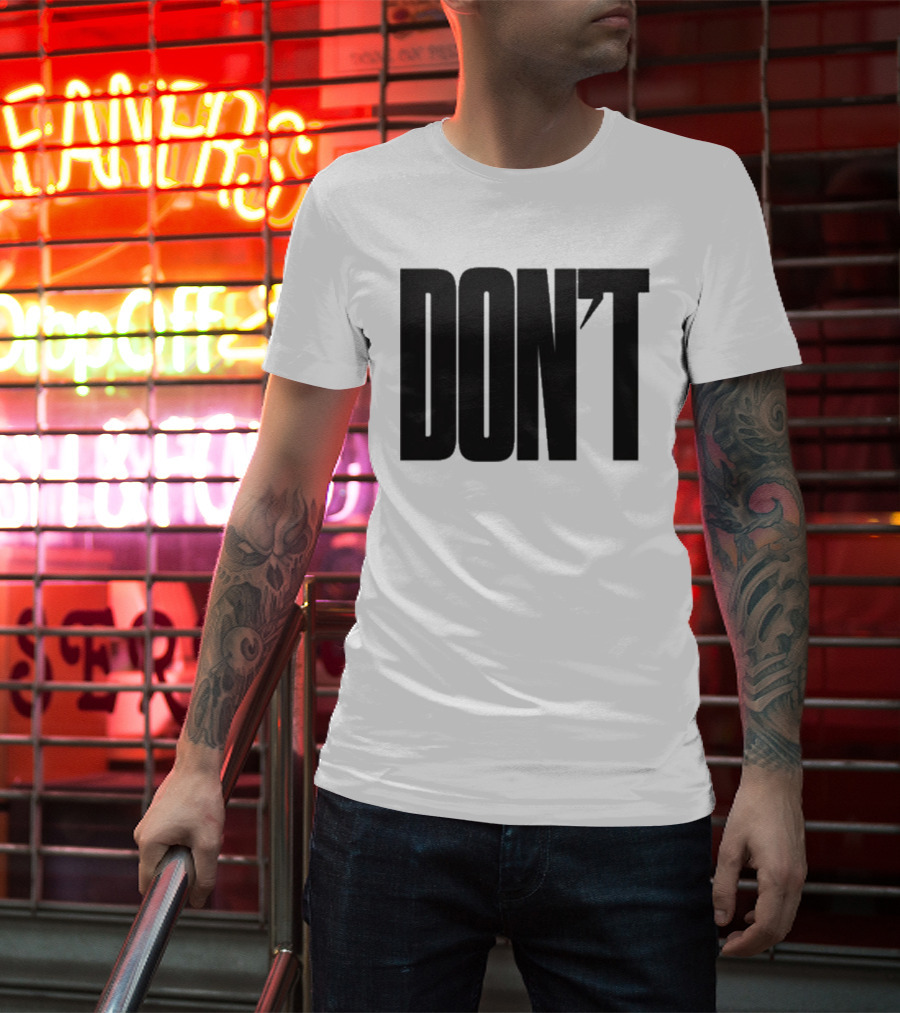 DON'T Bold Lettering With Apostrophe T-Shirt