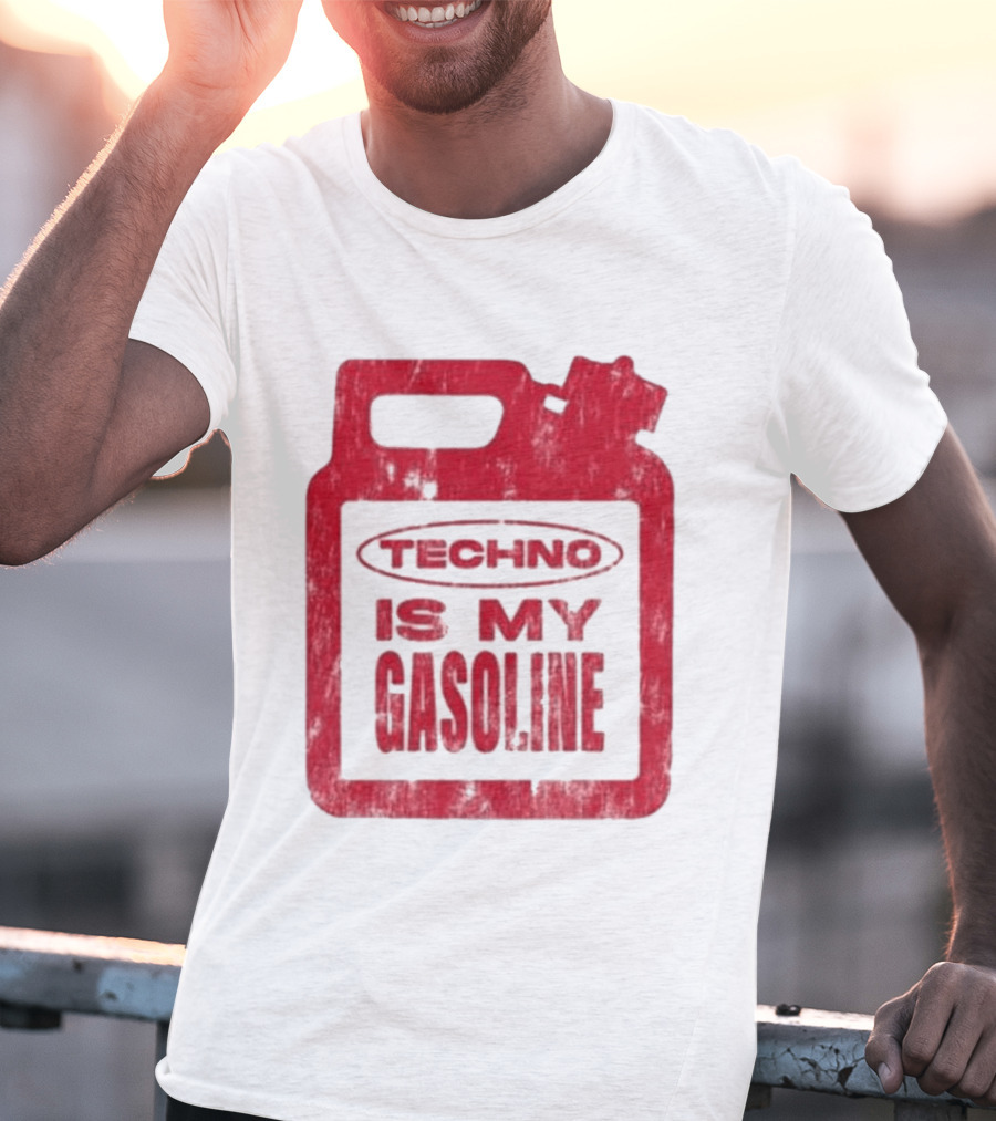Techno Is My Gasoline Red Fuel Can T-Shirt