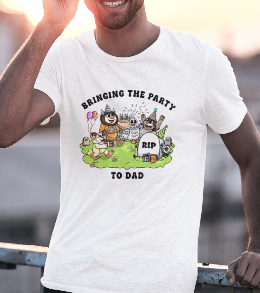 Bringing The Party To Dad RIP Fun Halloween Celebration T-Shirt