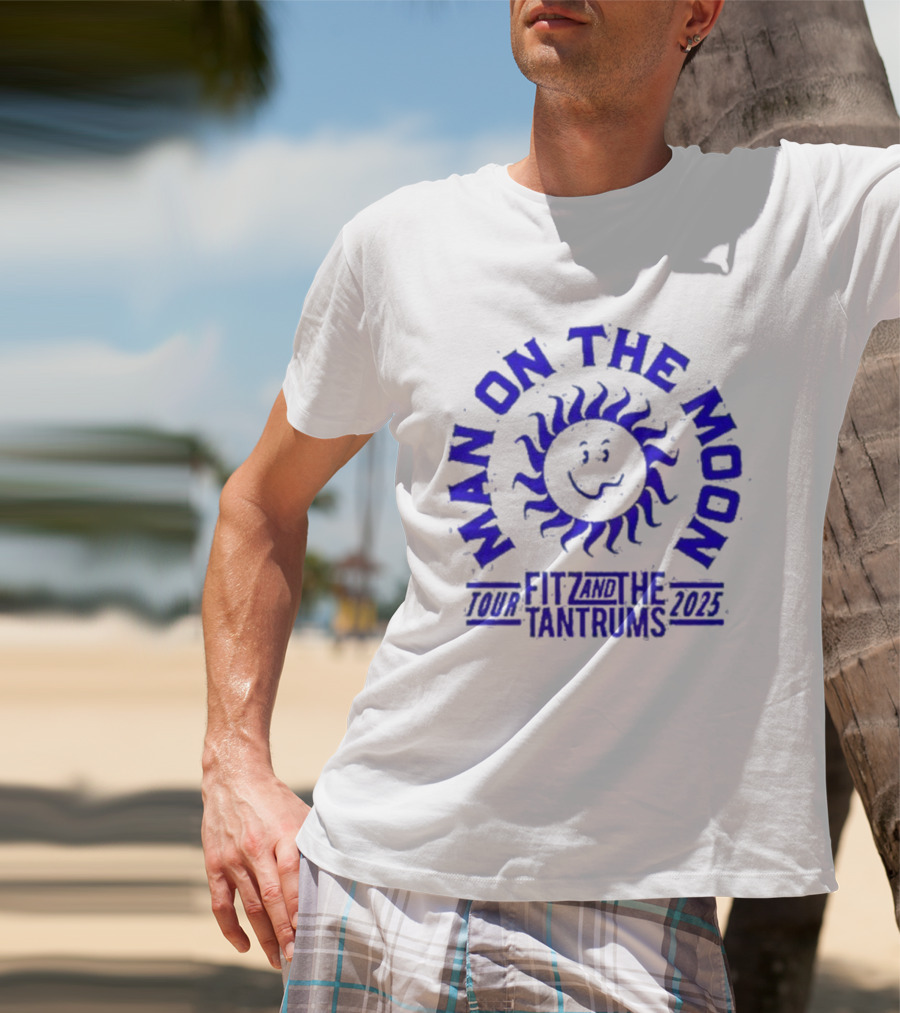 Man On The Moon Fitz And The Tantrums 2025 Sunbeam T-Shirt