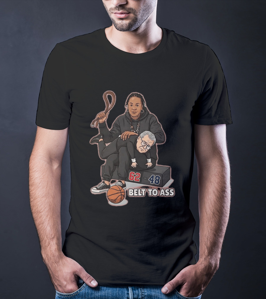 Dawn Staley Belt To Ass Geno Auriemma Dunk Contest 62 48 T-Shirt