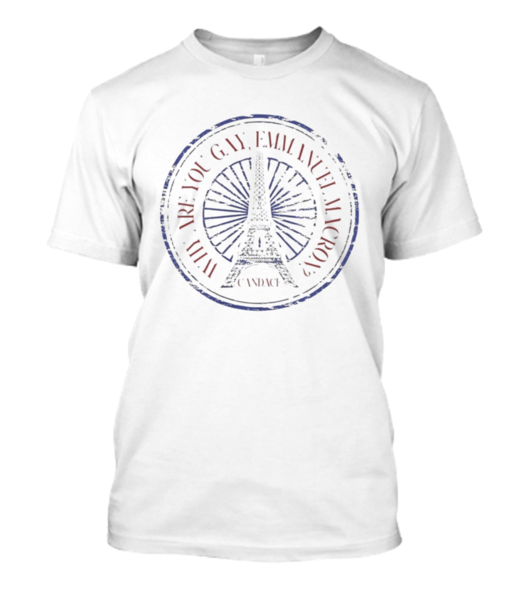 Candace Owens Why Are You Gay Emmanuel Macron Eiffel Tower Stamp T-Shirt