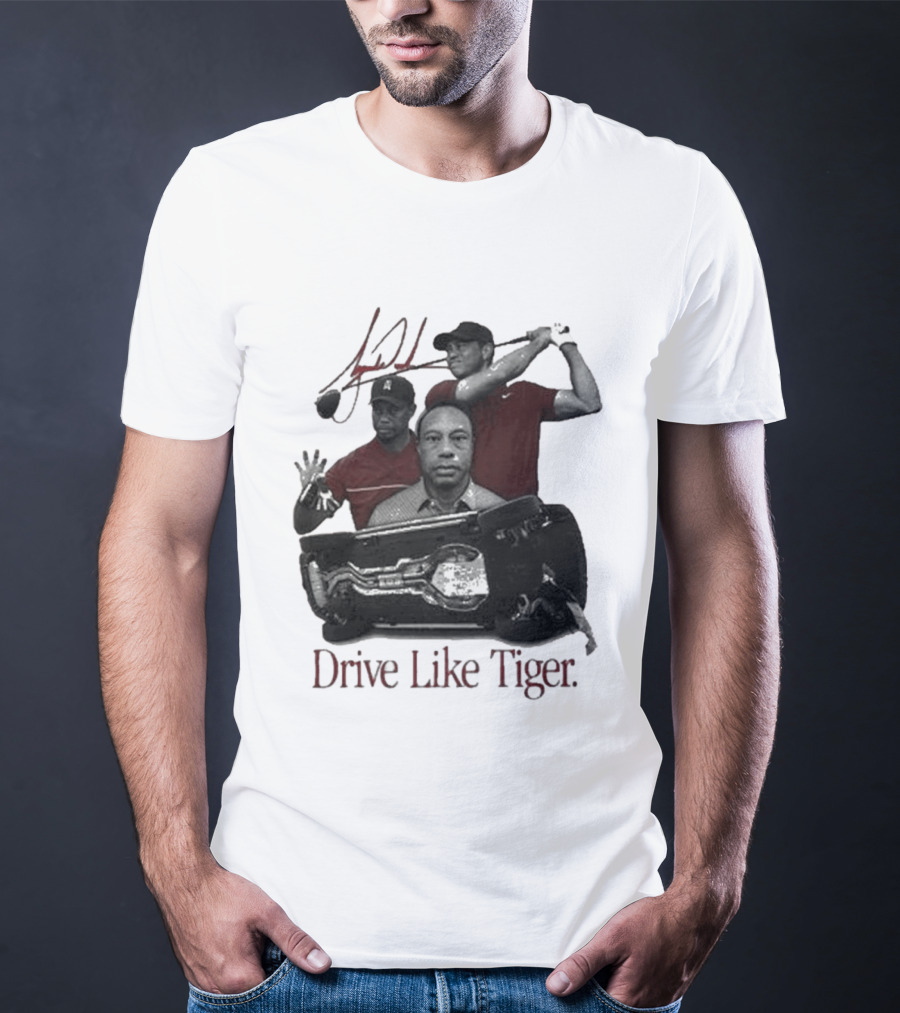 Tiger Woods Drive Like Tiger Golf Swing Car Crash T-Shirt