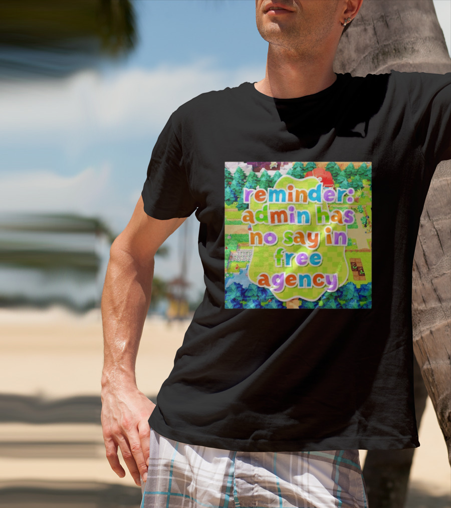 {"Reminder Admin Has No Say In Free Agency Washington Commanders Animal Crossing Style Forest Scene"} T-Shirt
