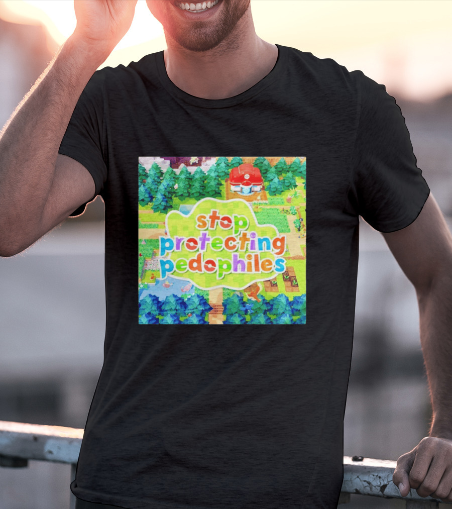 Stop Protecting Pedophiles Pokopia Generator Scenic Landscape T-Shirt