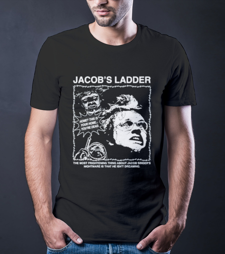 Jacob's Ladder Movie Quote 1990 Cult Classic Horror Scene T-Shirt