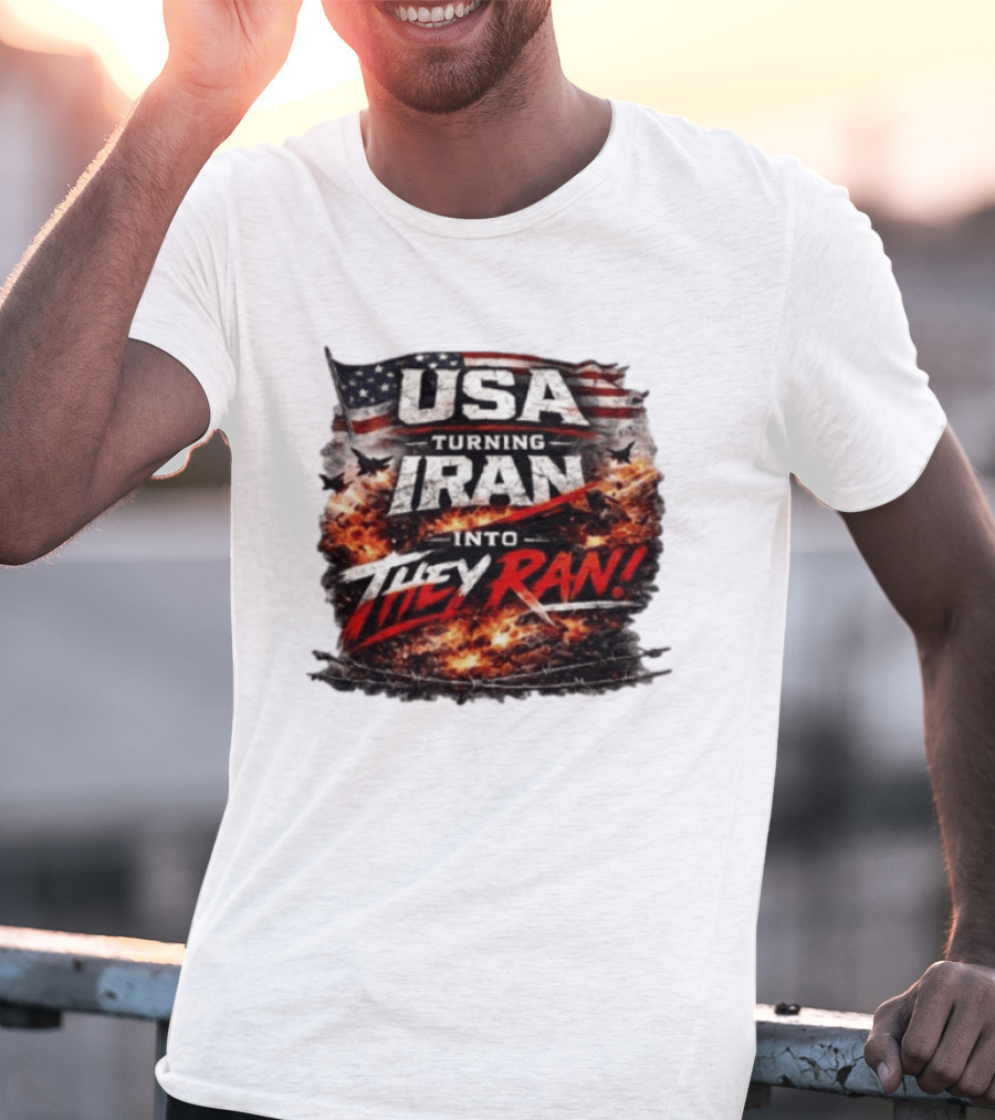 USA Turning Iran Into They Ran T-Shirt