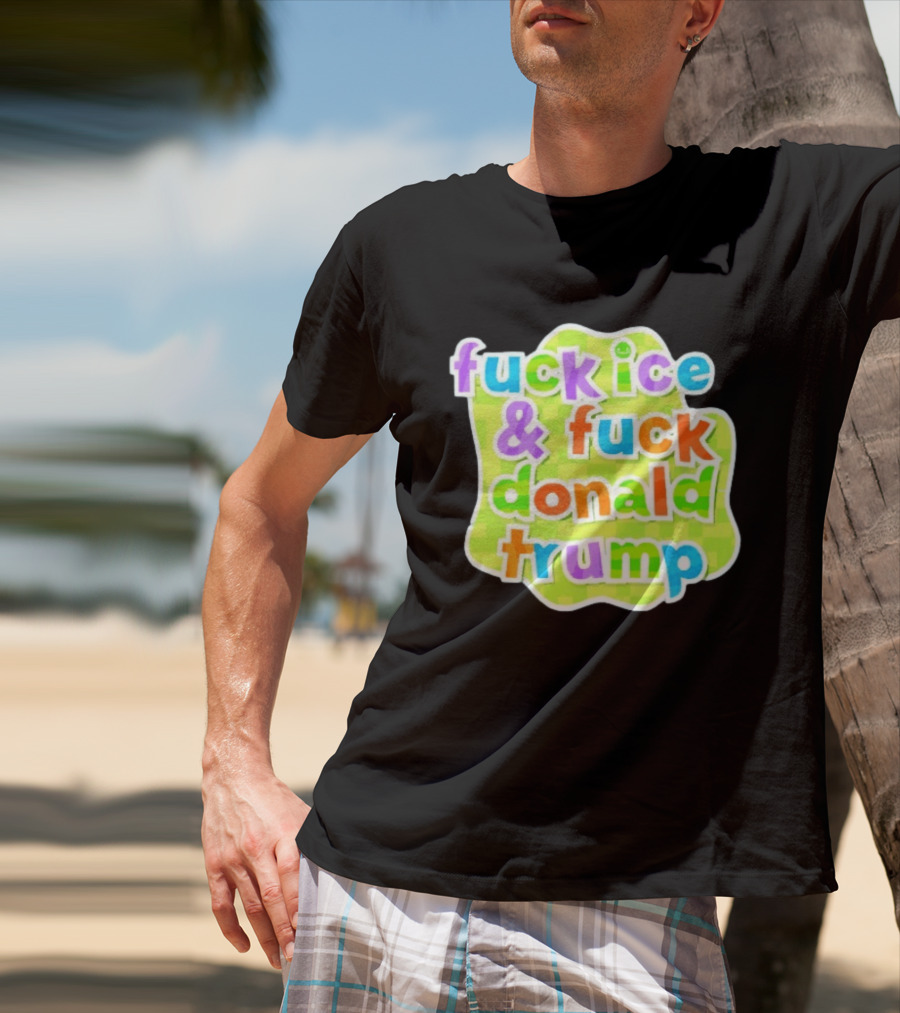 Fuck ICE And Fuck Donald Trump Pokopia Generator T-Shirt