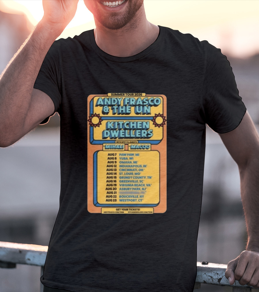 Summer Tour 2026 Andy Frasco And The UN Kitchen Dwellers With Mihali And Magoo Tour Dates And Locations T-Shirt