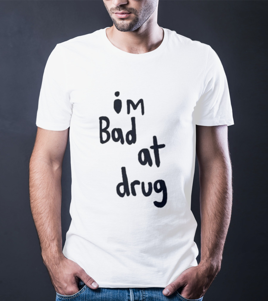 Robbie Williams I'm Bad At Drug T-Shirt