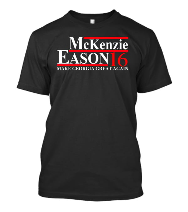 McKenzie Eason 16 Make Georgia Great Again T-Shirt