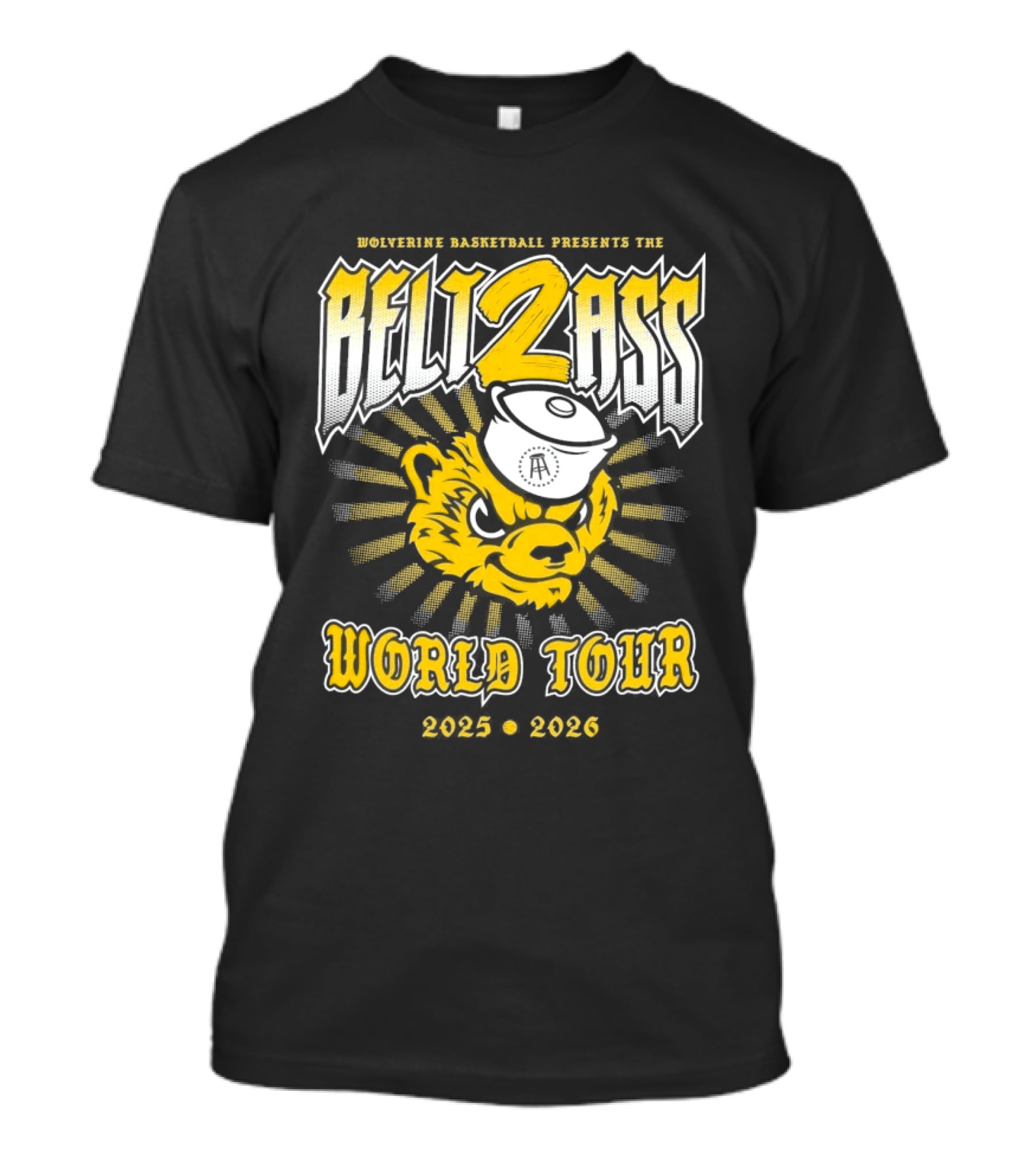 Wolverine Basketball Presents The Belt 2 Ass World Tour 2025 2026 T-Shirt