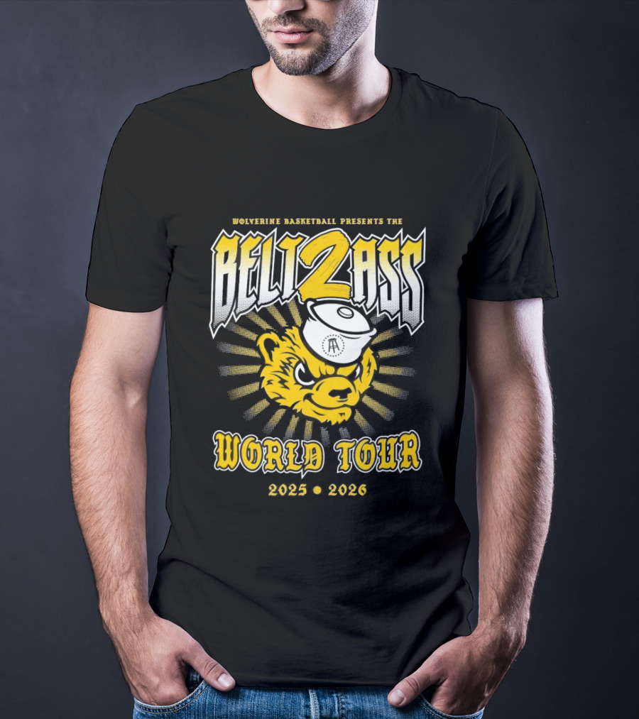 Wolverine Basketball Presents The Belt 2 Ass World Tour 2025 2026 T-Shirt