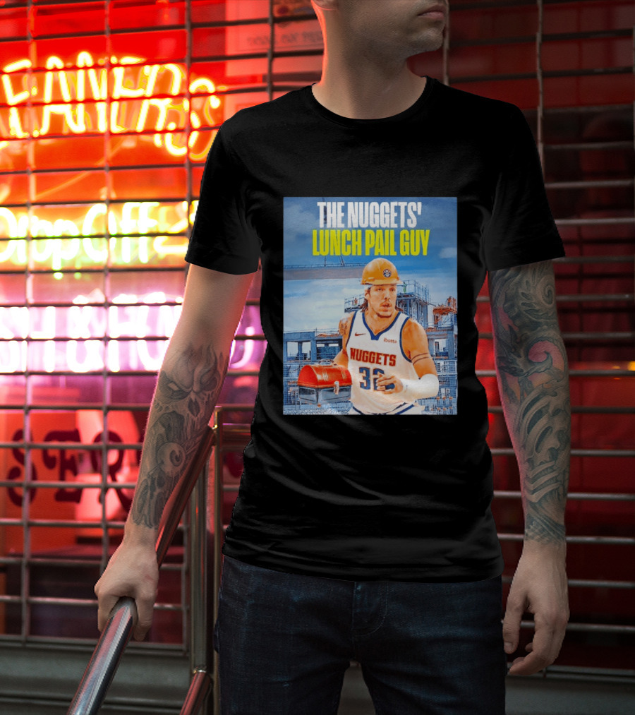 The Nuggets Lunch Pail Guy Aaron Gordon Denver Basketball Player T-Shirt